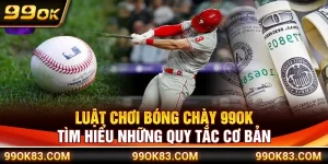 Luật Chơi Bóng Chày 99OK – Tìm Hiểu Những Quy Tắc Cơ Bản