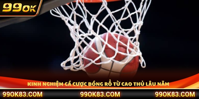 Chia sẻ kinh nghiệm đặt kèo bóng rổ hiệu quả 