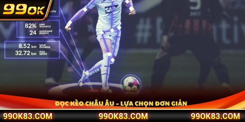 Cách đọc kèo châu Âu trong phân tích kèo bóng đá 99OK