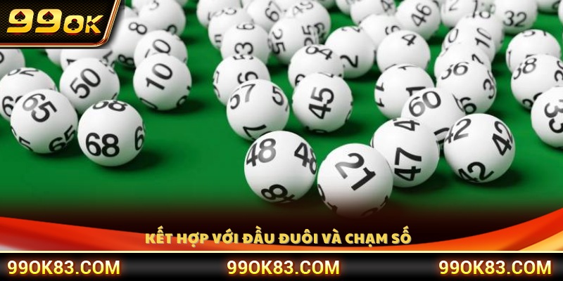 Cách kết hợp dàn đề 20 số với đầu đuôi và chạm số